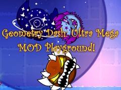 遊戲Geometry Dash: Ultra Mega MOD Playground!