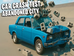 遊戲Car Crash Test Abandoned City