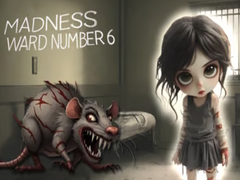 遊戲Madness Ward number 6