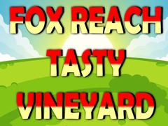 遊戲Fox Reach Tasty Vineyard