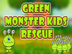 遊戲Green Monster Kids Rescue