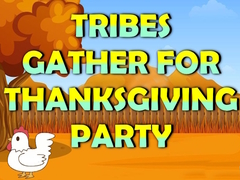 遊戲Tribes Gather For Thanksgiving Party