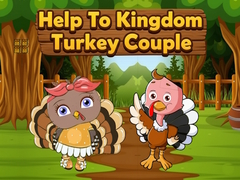 遊戲Help To Kingdom Turkey Couple