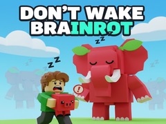 遊戲Don't Wake Brainrot
