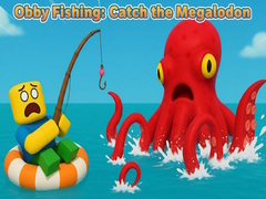 遊戲Obby Fishing: Catch the Megalodon