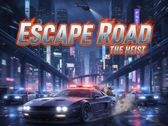 遊戲Escape Road The Heist