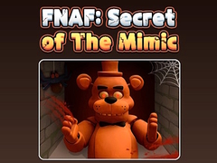 遊戲Fnaf Secret: Of The Mimic