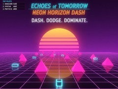 遊戲Echoes of Tomorrow: Neon Horizon Dash