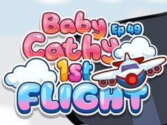 遊戲Baby Cathy Ep49: 1st Flight