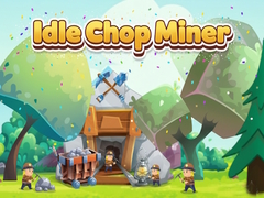遊戲Idle Chop Miner