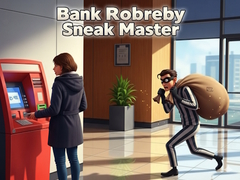 遊戲Bank Robbery Sneak Master