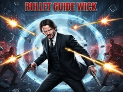 遊戲Bullet Guide Wick