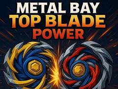遊戲Metal Bay Top Blade Power