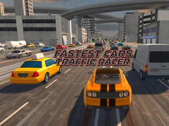 遊戲Fastest Cars Traffic Racer