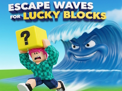 遊戲Escape Waves for Lucky Blocks