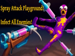 遊戲Spray Attack Playground! Infect All Enemies!