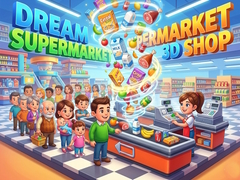 遊戲Dream Supermarket 3D Shop