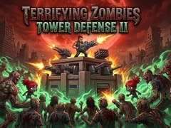 遊戲Terrifying Zombies Tower Defense II