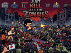 遊戲Just... kill all the zombies!