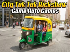 遊戲City Tuk Tuk Rickshaw Game Auto Games