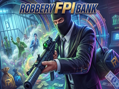 遊戲Robbery FPI bank