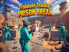 遊戲Tralalelo Tralala - Prison Break