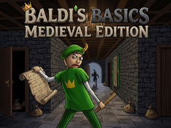 遊戲Baldi's Basics: Medieval Edition