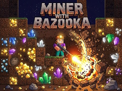遊戲Miner with bazooka