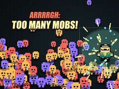 遊戲Arrrrgh:Too Many Mobs!