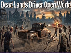 遊戲Dead Lands Driver Open World