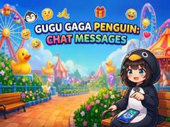 遊戲Gugu Gaga Penguin: Chat Messages