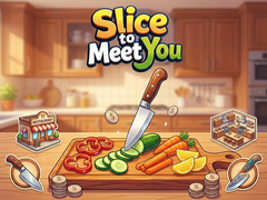 遊戲Slice To Meet You