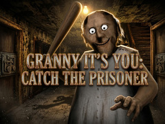 遊戲Granny It’s You: Catch the Prisoner