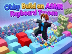 遊戲Obby: Build an ASMR Keyboard Tycoon