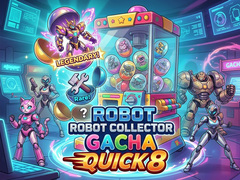 遊戲Robot Collector Gacha Quick 8