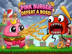 遊戲Pink Burger: Defeat a BOSS!