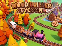 遊戲Wood Builder Tycoon
