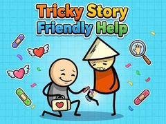 遊戲Tricky Story Friendly Help