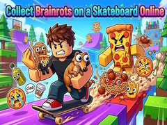 遊戲Collect Brainrots on a Skateboard Online