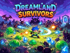遊戲Dreamland Survivors