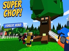 遊戲Super Chop! Forest Hero