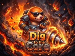 遊戲Dig to the Core