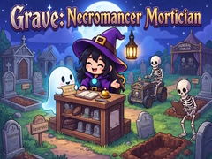 遊戲Grave: Necromancer Mortician