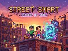 遊戲Street Smart - Echoes of Home